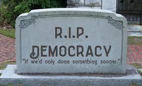 Funeral for Democracy: If We Had Only Acted Sooner!" - Open Democracy Action