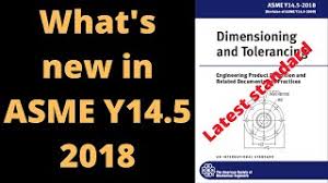 what s new in asme y14 5 2018 latest
