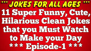 They are very funny jokes and will make you laugh. 11 Super Funny Best Short Clean Good Jokes For Both Kids And Adults Episode 1 Youtube