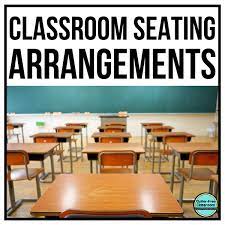 seating arrangements for clrooms