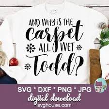 the carpet all wet todd svg for cricut
