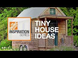 Tiny House Ideas The Home Depot