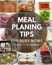 meal planning for busy moms tips