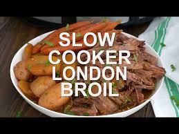 slow cooker london broil recipe you