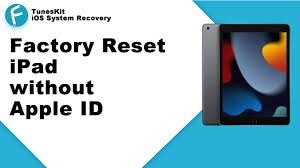 factory reset an ipad without apple id