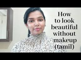 no makeup look in tamil