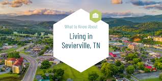 living in sevierville tennessee