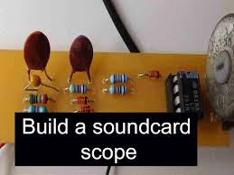 build a soundcard scope hobby