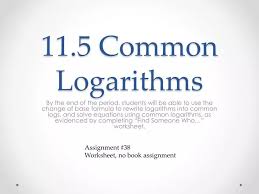 Ppt 11 5 Common Logarithms Powerpoint