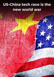 US-China tech race is the new world war - Times of India