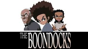 the boondocks you