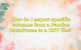 pandas dataframe to a csv file