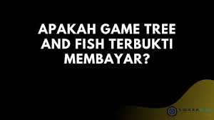 Some people might mistakenly think fishing games are boring. Cara Mendapatkan Uang Dari Game Tree And Fish Menghasilkan Dan Terbukti Membayar Swara Riau Bridge The World