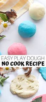 the easiest no cook playdough recipe