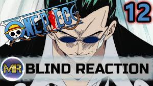 One Piece Episode 12 Blind Reaction - THIS DUDE!!! - YouTube