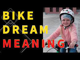 bike dream meaning what do dreams