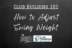 how to mere adjust swing weight