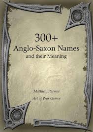 300 anglo saxon names and their