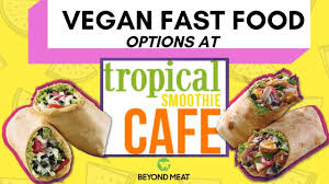 food at tropical smoothie cafe vegan
