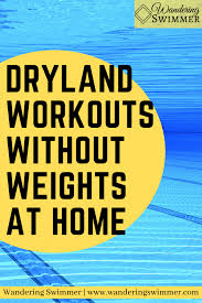 dryland workouts without weights