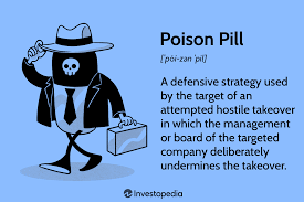 poison pill a defense strategy and