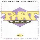 Phat Trax: The Best of Old School, Vol. 3