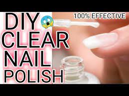 how to make clear nail polish at home