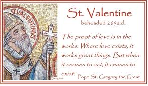 Explore our collection of motivational and famous quotes by authors you st valentine quotes. The 8 Shades Of St Valentine Soul Supply
