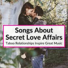 18 songs about secret love affairs