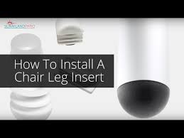 How To Install A Chair Leg Insert