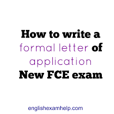 Check spelling or type a new query. How To Write A Formal Application Letter For New Fce Exam English Exam Help