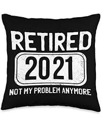 Sixteen corporate memes for the frustrated, underpaid workers. Shopping Special For Retired Not My Problem Anymore Retirement Memes 2021 Not My Problem Anymore Retirement Meme Throw Pillow 16x16 Multicolor