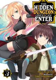 The Hidden Dungeon Only I Can Enter (Light Novel) Vol. 3 by Meguru Seto |  Goodreads