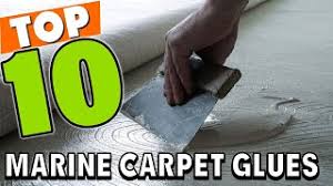 top 10 marine carpet glues review you