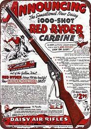 Amazon.com: Isaric Tin Sign 12 x 16 Inches 1940 Daisy Red Ryder BB Gun  Funny Metal Signs : Home & Kitchen