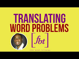 Translating Word Problems Wp1 Fbt
