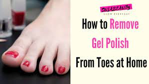 remove gel polish from toenails at home