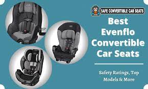 Best Evenflo Convertible Car Seats