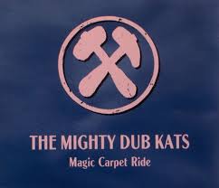 magic carpet ride by mighty dub katz