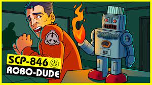 SCP-846 | Robo-Dude (SCP Orientation) - YouTube