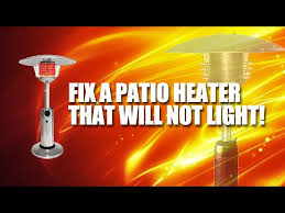 How To Fix A Tall Patio Heater That Won