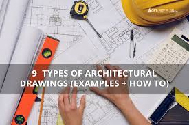 9 types of architectural drawings