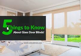 glass door blinds 5 things to know