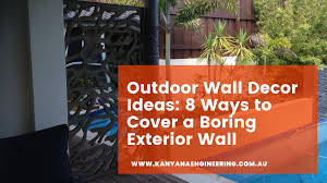 Outdoor Wall Decor Ideas 8 Ways To
