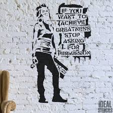 Banksy Stencil If You Want To Achieve