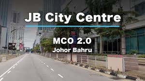 The matter is being discussed in depth and an announcement (on the mco implementation) will be made soon. Johor Bahru City Centre Street Views Mco 2 2021 Youtube