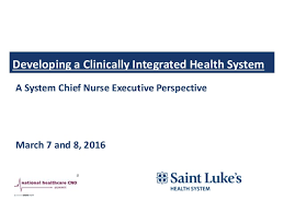 Developing A Clinically Integrated Health System A System