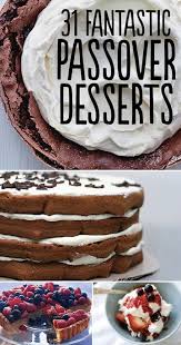 12 decadent passover cake recipes. 31 Fantastic Passover Desserts