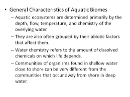 General Characteristics Of Aquatic Biomes Ppt Video Online