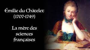 Émilie du Châtelet, mère des sciences ...